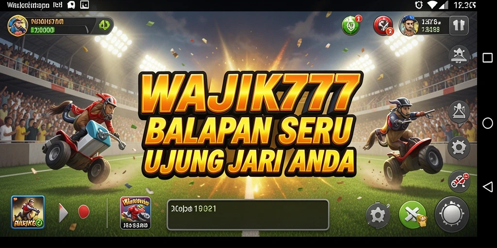 Tampilan menarik dari gameplay balapan di WAJIK777.
